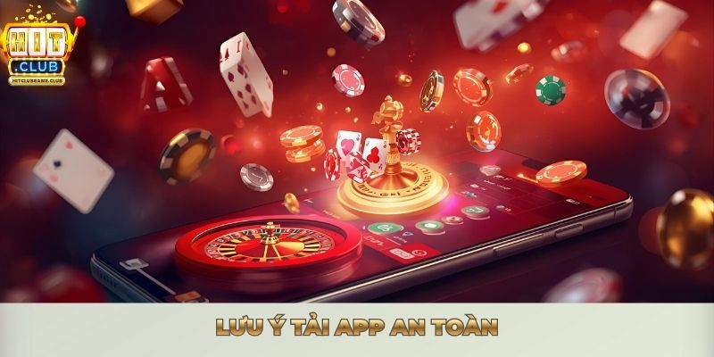 HƯỚNG DẪN TẢI APP HITCLUB - CÀI ĐẶT NHANH TRONG 1 PHÚT Lưu ý tải app an toàn
