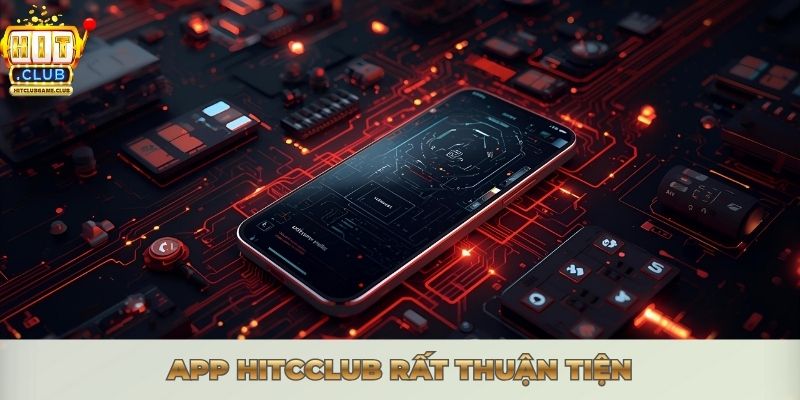 HƯỚNG DẪN TẢI APP HITCLUB - CÀI ĐẶT NHANH TRONG 1 PHÚT App Hitcclub rất thuận tiện